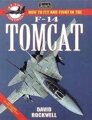 Cover of: Jane's How to Fly and Fight in the F-14 Tomcat (At the Controls) by David L. Rockwell