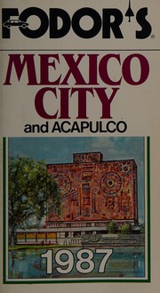 Cover of: FD Mexico City 1987 by Fodor's