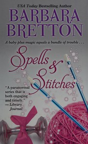 Spells & Stitches by Barbara Bretton