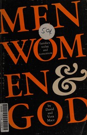 Cover of: Men, women & God: families today and tomorrow