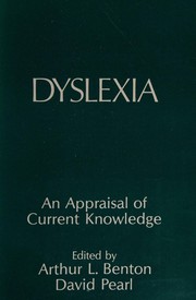 Cover of: Dyslexia: an appraisal of current knowledge