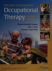 Cover of: Willard and Spackman's Occupational Therapy