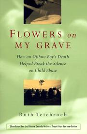 Cover of: Flowers on My Grave by Ruth Teichroeb, Ruth Teichroeb