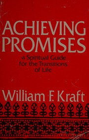 Cover of: Achieving promises by William F. Kraft