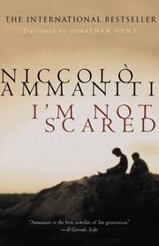 Cover of: I'm Not Scared~Niccolo Ammaniti