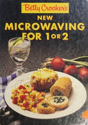 Cover of: Betty Crocker's new microwaving for 1 or 2. by Betty Crocker