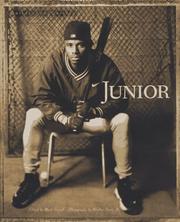 Cover of: Junior by Ken Griffey, Mark Vancil, Walter Iooss