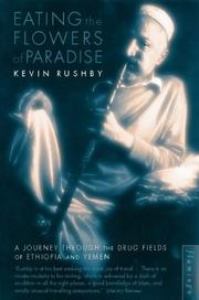 Cover of: Eating the Flowers of Paradise by Kevin Rushby