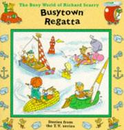 Cover of: Busytown Regatta (The Busy World of Richard Scarry Series)