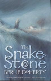 Cover of: The Snake-stone by Berlie Doherty