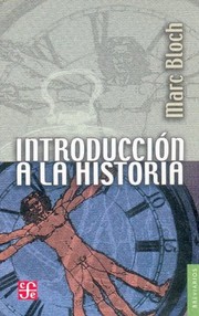 Cover of: Introduccion a la Historia by Marc Bloch