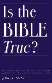 Cover of: IS THE BIBLE TRUE? by JEFFREY L. SHELER