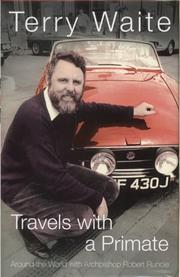 Travels with a primate by Terry Waite