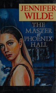 The Master of Phoenix Hall by Edwina Marlow, Jennifer Wilde, Edwina Marlow