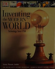 Cover of: Inventing the modern world: technology since 1750