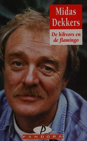 Cover of: Kikvors En De Flamingo, De by Midas Dekkers