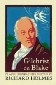 Cover of: Gilchrist on Blake (Flamingo Classic Biographies)