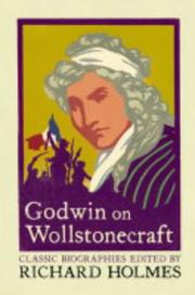 Cover of: Godwin on Wollstonecraft (Lives That Never Grow Old)
