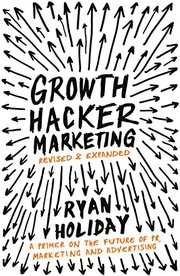 Growth hacker marketing by Ryan Holiday