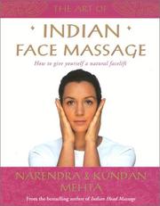 Cover of: The Art of Indian Face Massage: How to Give Yourself a Natural Facelift
