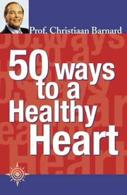 Cover of: 50 WAYS TO A HEALTHY HEART.