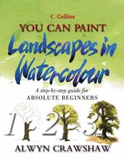 Cover of: You Can Paint Landscapes in Watercolour (Collins You Can Paint S.)
