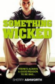 Cover of: Something Wicked by Ashworth Sherry