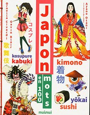 Cover of: Japon en 100 mots - Nouvelle édition augmentée by Ornella Civardi, Gavin Blair, Ayano Otani, Marie Kastner-Uomini