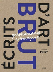 Cover of: Écrits d'art brut - Graphomanes extravagants