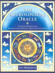 Cover of: The Astrological Oracle: Divining Your Future and Resolving Your Past (Do-it-yourself)