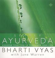 Cover of: Simply Ayurveda by Bharti Vyas, Jane Warren