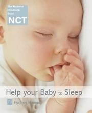 Cover of: Help Your Baby to Sleep (National Childbirth Trust Guides)