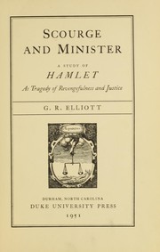 Cover of: Scourge and minister by Elliott, George Roy