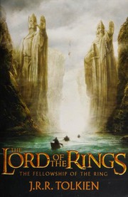 Cover of: The Fellowship of the Ring: Being the First Part of The Lord of the Rings