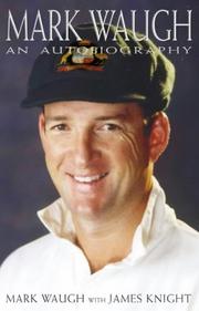 MARK WAUGH by MARK WAUGH, ALLAN BORDER (FOREWORD) JAMES KNIGHT