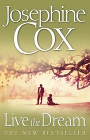 Cover of: Live the Dream by Josephine Cox