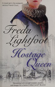 Hostage queen by Freda Lightfoot