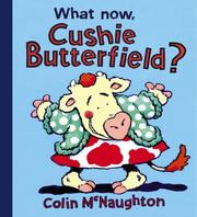 Cover of: What Now, Cushie Butterfield?