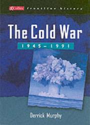 Cover of: The Cold War 1945-1991 (Collins Frontline History) by Derrick Murphy