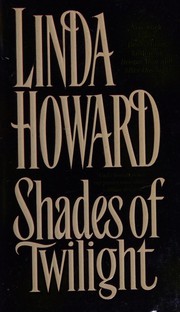 Cover of: Shades of twilight by Linda Howard