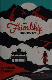 The friendship highway by Charlie Carroll