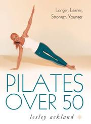 Cover of: Pilates Over 50: Longer, Leaner, Stronger, Younger