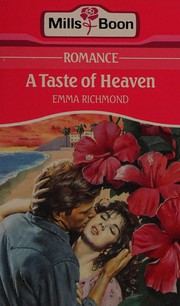 Cover of: A Taste of Heaven by Emma Richmond