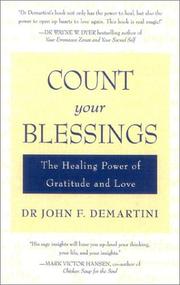 Cover of: Count Your Blessings: The Healing Power of Gratitude and Love