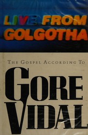 Cover of: Live for Golgotha by Gore Vidal