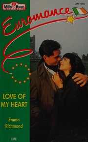Cover of: Love of My Heart by Emma Richmond