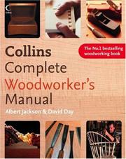Cover of: Collins Complete Woodworker's Manual by Albert Jackson, David Day