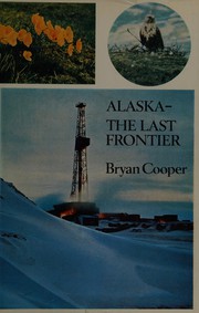 Cover of: Alaska--the last frontier.