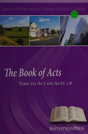 Cover of: The book of Acts: time to act on Acts 1:8
