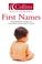 Cover of: Collins Dictionary of First Names (Collins Dictionary Of . . .)